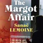The Margot Affair by Sanaë Lemoine