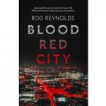 Blood Red City by Rod Reynolds