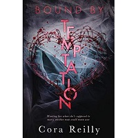 Bound by Temptation Cora Reilly