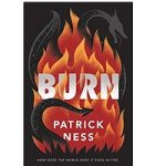 Burn by Patrick Ness