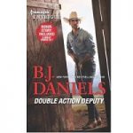Double Action Deputy & Hitched! by B.J. Daniels