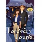 Forever Found by Larissa Emerald