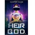 Heir of G.O’D. Revelations by Harper Maze