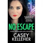 No Escape by Casey Kelleher