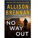 No Way Out by Allison Brennan