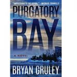 Purgatory Bay by Bryan Gruley
