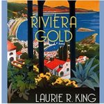 Riviera Gold by Laurie R. King