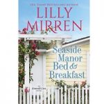 Seaside Manor Bed and Breakfast by Lilly Mirren