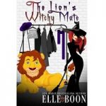 The Lion’s Witchy Mate by Elle Boon