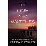 The One Who Watches by Emerald O Brien