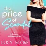 The Price Of Scandal by Lucy Score