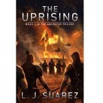 The Uprising by L.J. Suarez