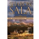 The Whippoorwill Trilogy Bundle by Sharon Sala