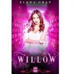Willow by Elena Gray