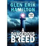 A Dangerous Breed by Glen Erik Hamilton ePub