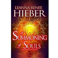 A Summoning of Souls by Leanna Renee Hieber