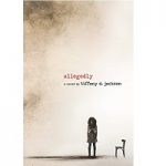 Allegedly by Tiffany D. Jackson