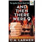 And Then There Were 9 by C.A. Larmer