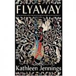Flyaway by Kathleen Jennings