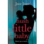 Hush Little Baby by Jane Isaac