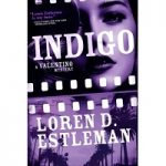 Indigo by Loren D. Estleman