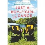 Just a Boy and a Girl in a Little Canoe by Sarah Mlynowski