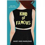 Kind of Famous by Mary Ann Marlowe