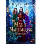 Magic and Matchmaking by Nina Clare