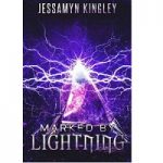 Marked By Lightning by Jessamyn Kingley