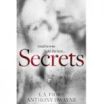 Secrets by L.A. Fiore, Anthony Dwayne