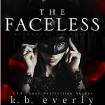 The Faceless by K.B. Everly
