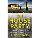 The House Party by Mary Grand