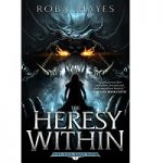 The heresy within by Rob j Hayes