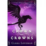 Crown of Crowns by Clara Loveman