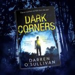 Dark Corners by Darren O’Sullivan