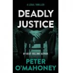 Deadly Justice by Peter O’Mahoney