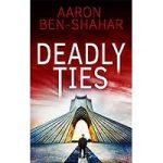 Deadly Ties by Aaron Ben-Shahar ePub