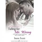 Falling for Mr wrong by Inara Scot