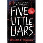 Five Little Liars by Amanda K Morgan