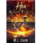 Hex After Forty by M.J. Caan