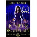 Ichor Academy by Jack Knight