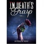 In Death’s Grasp, Part 1 by Alyssa B. Cole