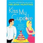 Kiss my cupcake by Helena Hunting