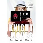Knight Moves by Julie Moffett
