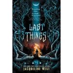 Last Things by Jacqueline West ePub