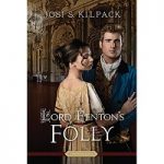 Lord Fenton's Folly by Josi S. Kilpack