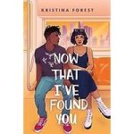 Now That I’ve Found You by Kristina Forest ePub