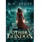 Other London by M.V. Stott