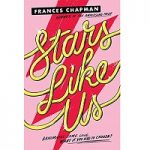 Stars Like Us by Frances Chapman