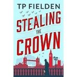Stealing the Crown by TP Fielden ePub
